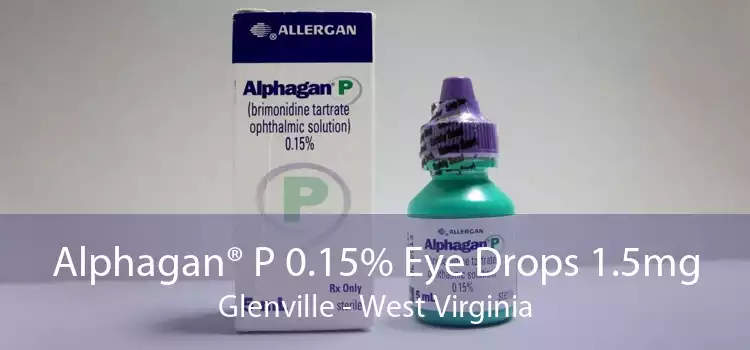 Alphagan® P 0.15% Eye Drops 1.5mg Glenville - West Virginia
