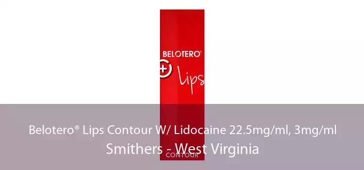 Belotero® Lips Contour W/ Lidocaine 22.5mg/ml, 3mg/ml Smithers - West Virginia