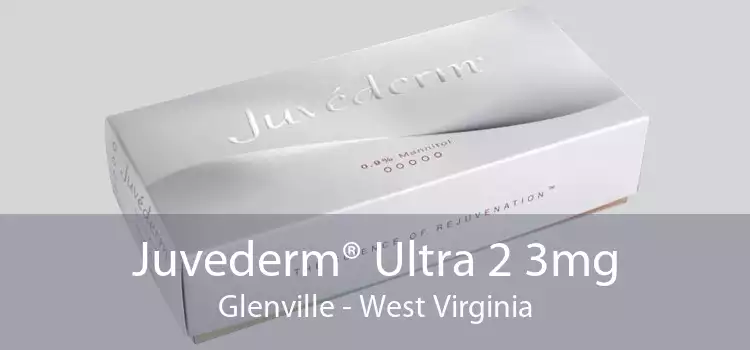 Juvederm® Ultra 2 3mg Glenville - West Virginia