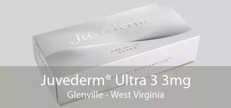Juvederm® Ultra 3 3mg Glenville - West Virginia