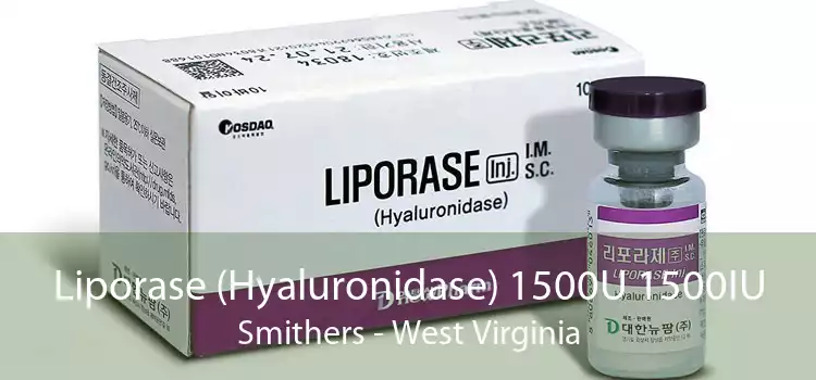 Liporase (Hyaluronidase) 1500U 1500IU Smithers - West Virginia