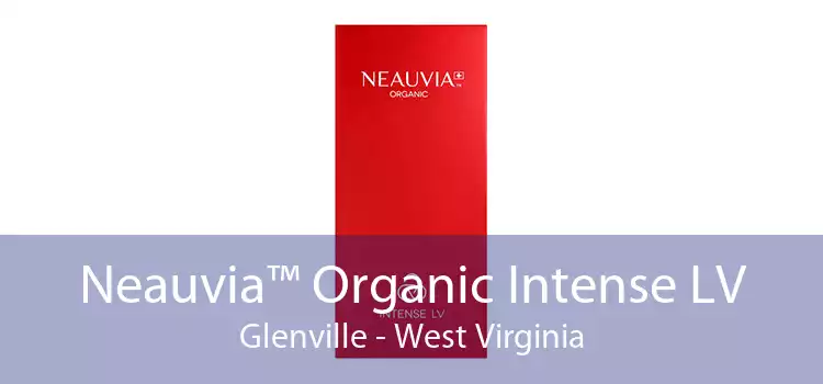Neauvia™ Organic Intense LV Glenville - West Virginia