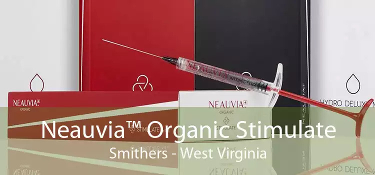 Neauvia™ Organic Stimulate Smithers - West Virginia