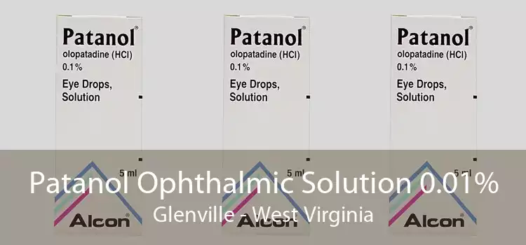 Patanol Ophthalmic Solution 0.01% Glenville - West Virginia