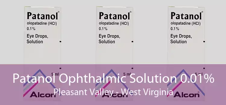Patanol Ophthalmic Solution 0.01% Pleasant Valley - West Virginia