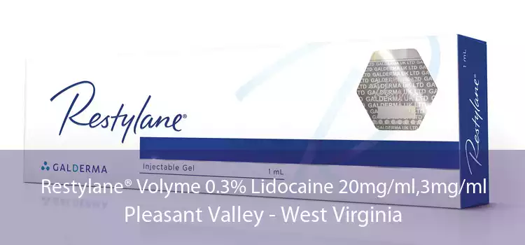 Restylane® Volyme 0.3% Lidocaine 20mg/ml,3mg/ml Pleasant Valley - West Virginia