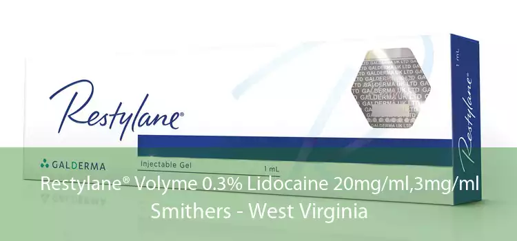 Restylane® Volyme 0.3% Lidocaine 20mg/ml,3mg/ml Smithers - West Virginia