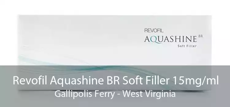 Revofil Aquashine BR Soft Filler 15mg/ml Gallipolis Ferry - West Virginia