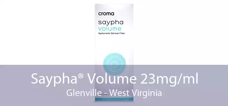 Saypha® Volume 23mg/ml Glenville - West Virginia