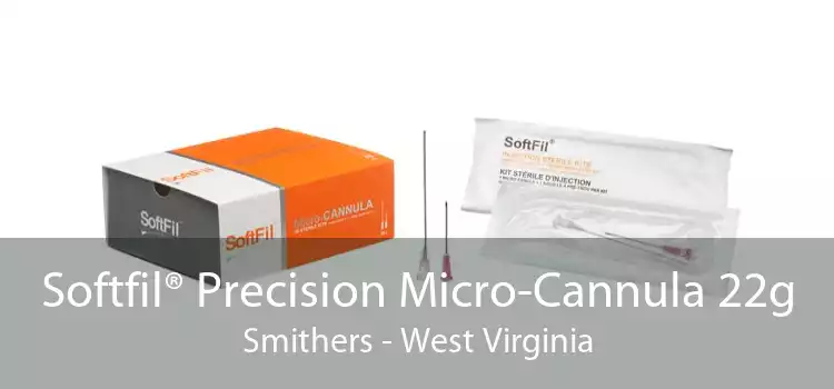 Softfil® Precision Micro-Cannula 22g Smithers - West Virginia