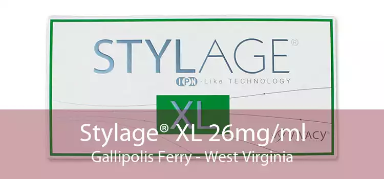 Stylage® XL 26mg/ml Gallipolis Ferry - West Virginia