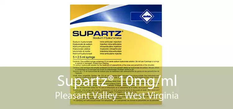 Supartz® 10mg/ml Pleasant Valley - West Virginia